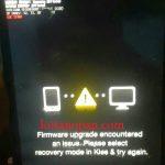 firmware Upgrade encountered an issue